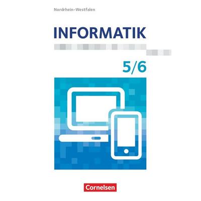 Informatik - Nordrhein-Westfalen - 5./6. Schuljahr, Taschenbuch von , Cornelsen Verlag, 978-3-06-041786-5