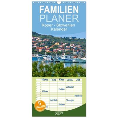 Familienplaner 2027 - Koper - Slowenien Kalender mit 5 Spalten (Wandkalender, 21 x 45 cm) CALVENDO