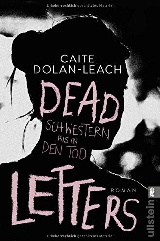Caite Dolan-Leach - Dead Letters - Schwestern bis in den Tod: Roman - Preis vom 11.10.2026 03:10:56 h