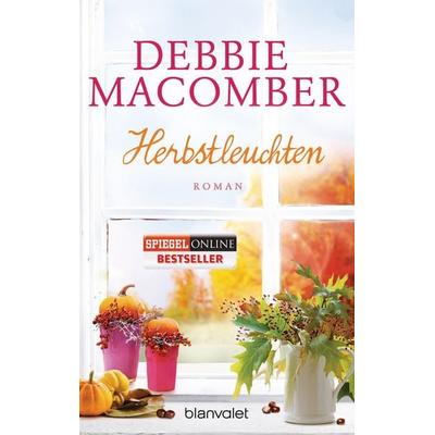 Herbstleuchten, Taschenbuch von Debbie Macomber, Blanvalet