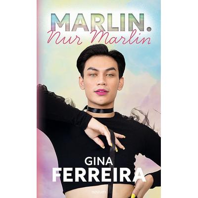 Marlin. Nur Marlin, Taschenbuch von Gina Ferreira, Novum Verlag, 978-3-99146-219-4