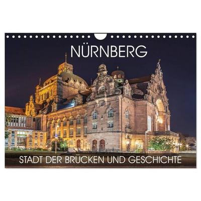 Nürnberg - Stadt der Brücken und Geschichte (Wandkalender 2027 DIN A4 quer), CALVENDO Monatskalender