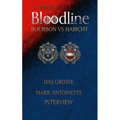 Bloodline, Taschenbuch von Sascha Unruh, BoD – Books on Demand, 978-3-696-31231-2