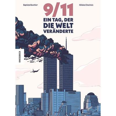 9/11, Gebundene Ausgabe von Baptiste Bouthier, Knesebeck, 978-3-95728-547-8
