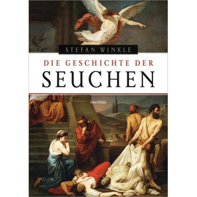 Die Geschichte der Seuchen, Gebundene Ausgabe von Stefan Winkle, Anaconda, 978-3-7306-0963-7