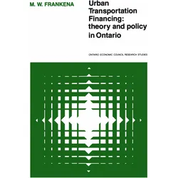 Urban Transportation Financing, Fachbücher von Mark W. Frankena