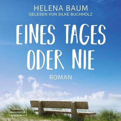 Eines Tages oder nie - Helena Baum, Audio, 4066004463384
