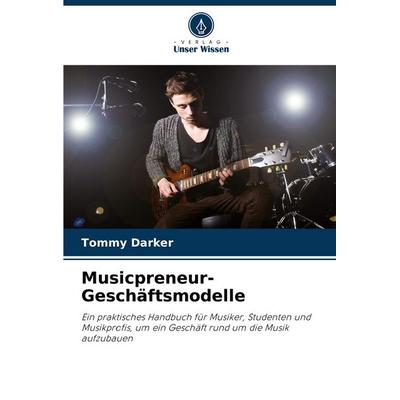 Musicpreneur-Geschäftsmodelle -