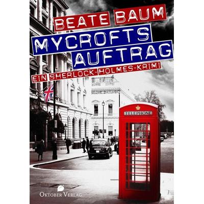 Mycrofts Auftrag, Taschenbuch von Beate Baum, Oktober, 978-3-946938-35-4