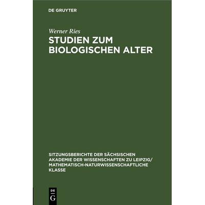 Studien zum biologischen Alter, Gebundene Ausgabe von Werner Ries, De Gruyter, 978-3-11-249913-9