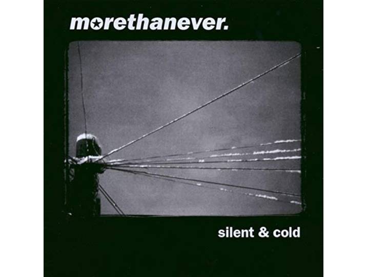More Than Ever - Silent & Cold