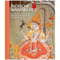 Indische Wandbilder: Eine Reise zu Göttern und Mythen des Hinduismus, Fachbücher von Hilde Lauwaert