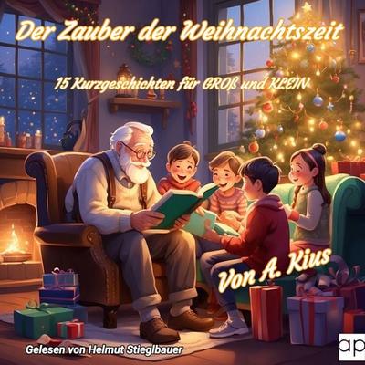 Der Zauber der Weihnachtszeit - A. Kius, Audio, 9783689710590
