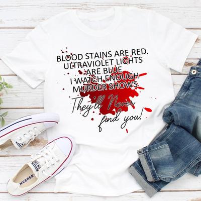 Blood Stains Are Red Ultraviolet Lights Are Blue XL