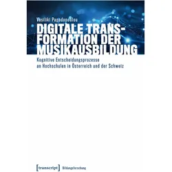 Digitale Transformation der Musikausbildung, Fachbücher von Vasiliki Papadopoulou, Maria Arndt