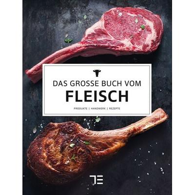 Das große Buch vom Fleisch, Gebundene Ausgabe von Teubner, Gräfe und Unzer Verlag GmbH, 978-3-8338-5778-2