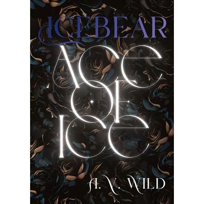 Icebear - Ace of Ice, Gebundene Ausgabe von A. V. Wild, Tredition, 978-3-384-96145-7
