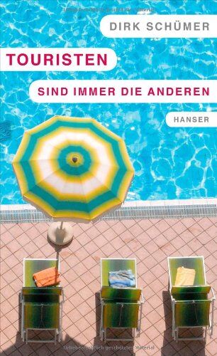 Dirk Schümer - Touristen sind immer die anderen - Preis vom 30.09.2026 09:01:18 h