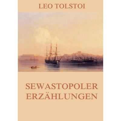 Sewastopoler Erzählungen, Taschenbuch von Leo N. Tolstoi, Jazzybee Verlag, 978-3-8496-8398-6