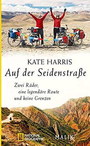 Kate Harris - Auf der Seidenstraße: Zwei Räder, eine legendäre Route und keine Grenzen - Preis vom 18.10.2026 15:28:09 h