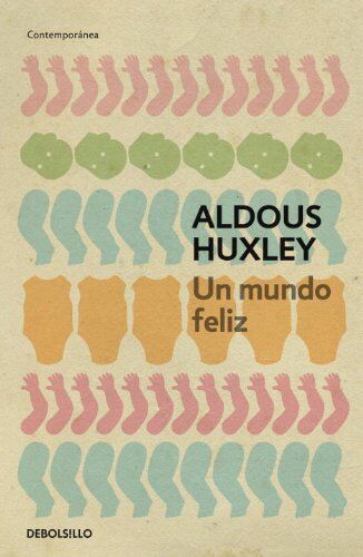 Aldous Huxley - Un Mundo Feliz (CONTEMPORANEA) - Preis vom 19.10.2026 19:33:35 h