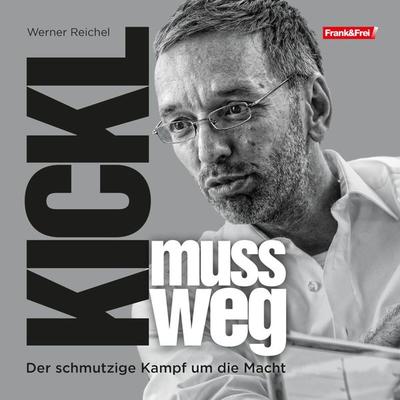 Kickl muss weg - Werner Reichel, Audio, 9783903236301