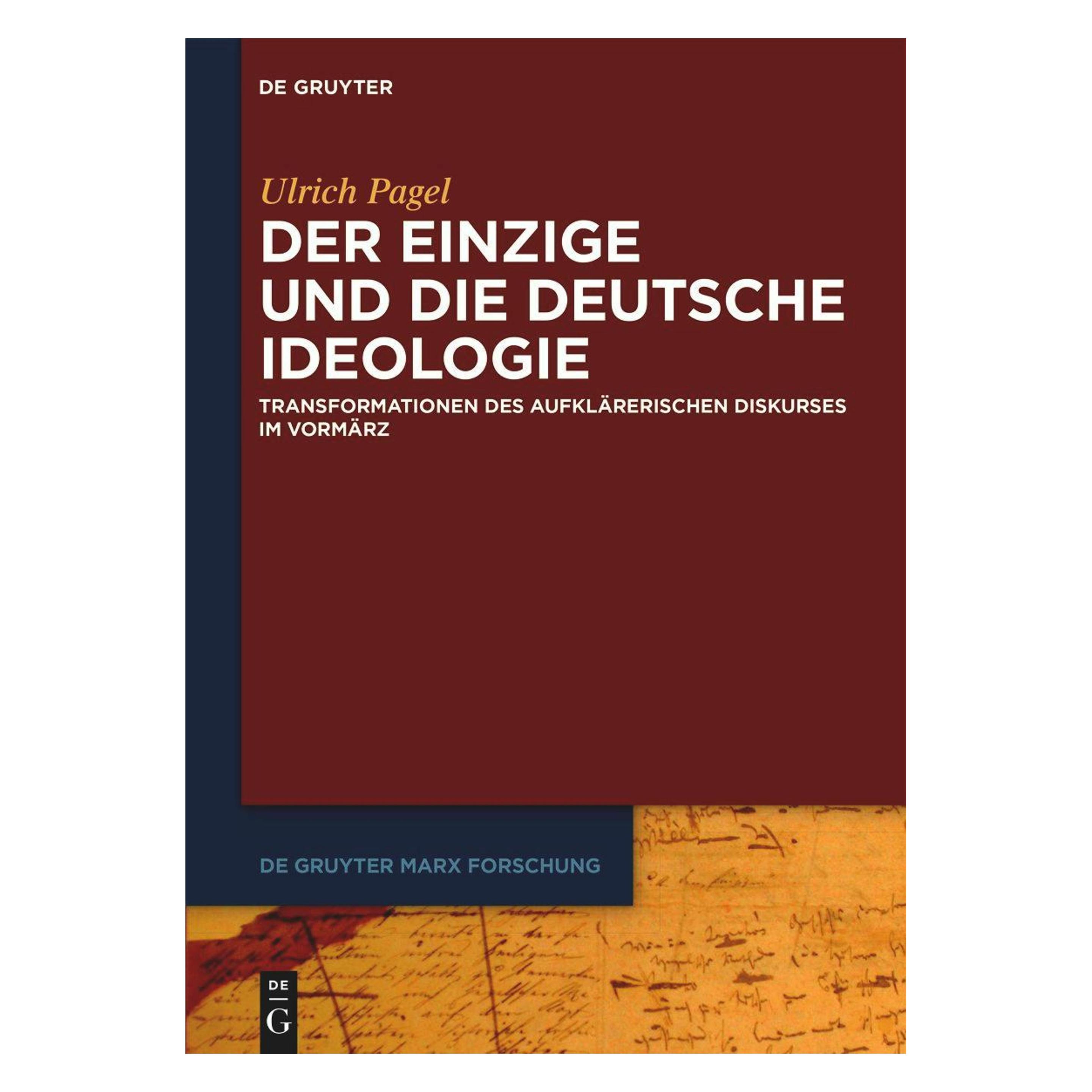 De Gruyter Der Einzige und die Deutsche Ideologie (Deutsch, Softcover, Ulrich Pagel) (56224030)