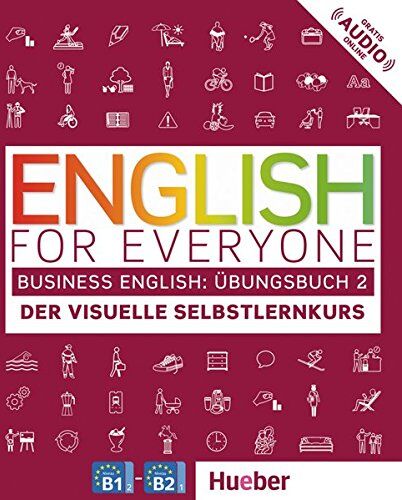 Dorling Kindersley - English for Everyone Business English 2: Der visuelle Selbstlernkurs / Übungsbuch - Preis vom 19.10.2026 19:33:35 h