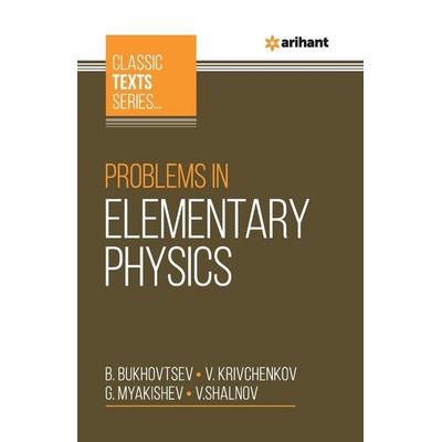 Problems In Elementary Physics, Taschenbuch von Vkrivchenkov G. Myakish B. Bukhovtsev, Arihant Publication India Limited, 978-93-88127-50-9