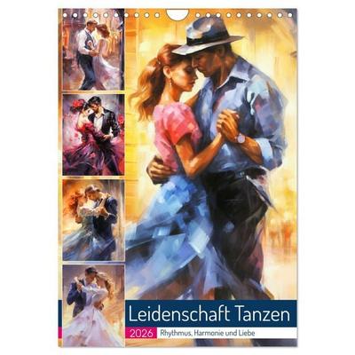 Leidenschaft Tanzen. Rhythmus, Harmonie und Liebe (Wandkalender 2026 DIN A4 hoch), CALVENDO Monatskalender