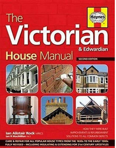 J H Haynes & Co Ltd Haynes The Victorian House Manual - Care And Repair For All Popular House Types