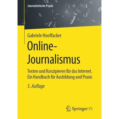 Online-Journalismus, Taschenbuch von Gabriele Hooffacker, Springer Fachmedien Wiesbaden GmbH, 978-3-658-29663-6