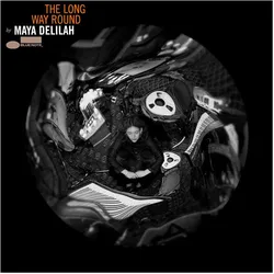 Blue Note, Schallplatten, LONG WAY ROUND (CVNL) (ORG) (Maya Delilah)