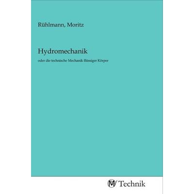 Hydromechanik, Taschenbuch von , MV-Technik, 978-3-96883-009-4