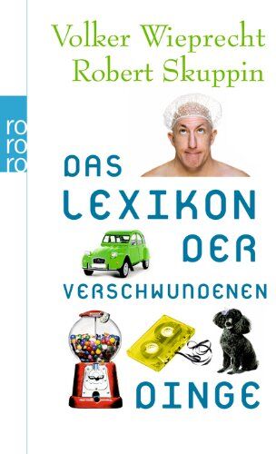 Volker Wieprecht - Das Lexikon der verschwundenen Dinge - Preis vom 19.10.2026 19:33:35 h