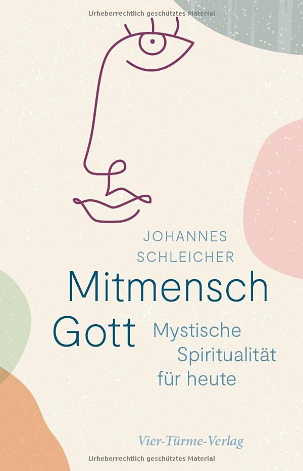 Johannes Schleicher - Mitmensch Gott. Mystische Spiritualität für heute - Preis vom 09.10.2026 07:28:09 h