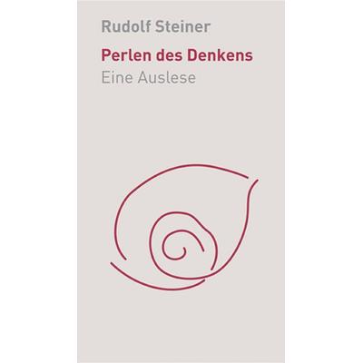 Perlen des Denkens, Gebundene Ausgabe von Rudolf Steiner, Rudolf Steiner, 978-3-7274-5296-3