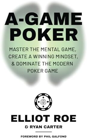 Elliot Roe - A-Game Poker: Master The Mental Game, Create A Winning Mindset, & Dominate The Modern Poker Game - Preis vom 19.10.2026 19:33:35 h