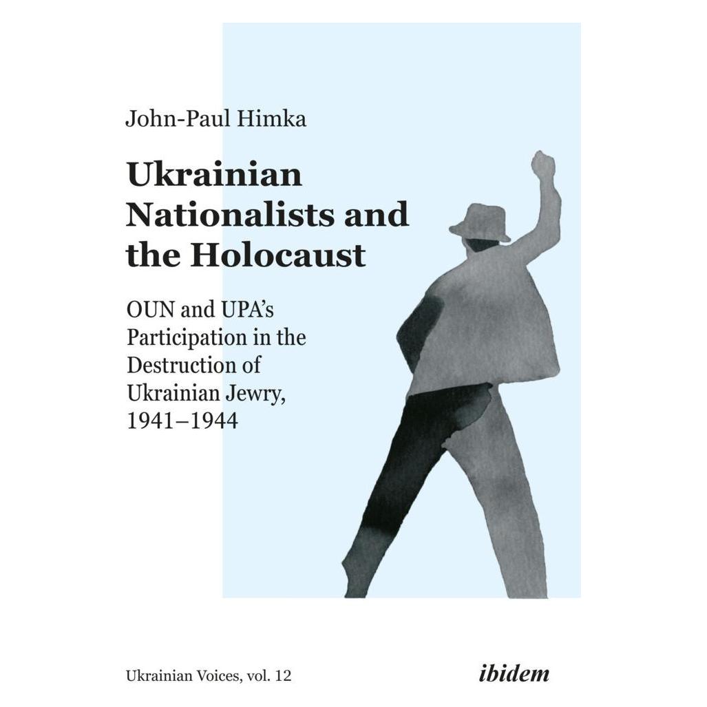 ibidem Ukrainian Nationalists and the Holocaust (Englisch, John-paul Himka) (45802277)