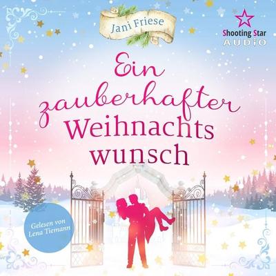 Ein zauberhafter Weihnachtswunsch - Jani Friese, Audio, 4066004620367