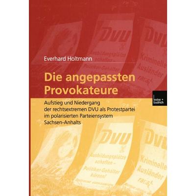 Die angepassten Provokateure, Taschenbuch von Everhard Holtmann, VS Verlag für Sozialwissenschaften, 978-3-8100-2973-7