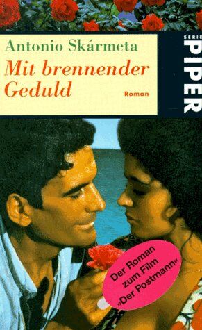 Antonio Skármeta - Mit brennender Geduld. - Preis vom 10.10.2026 11:48:34 h