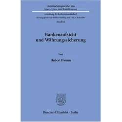 Bankenaufsicht und Währungssicherung., Fachbücher von Hubert Humm