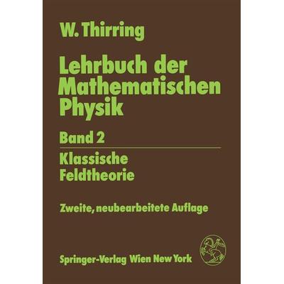 Lehrbuch der Mathematischen Physik, Taschenbuch von Walter Thirring, Springer Wien, 978-3-211-82169-5