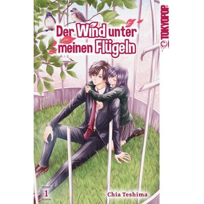 Der Wind unter meinen Flügeln 01, Taschenbuch von Chia Teshima, Tokyopop GmbH