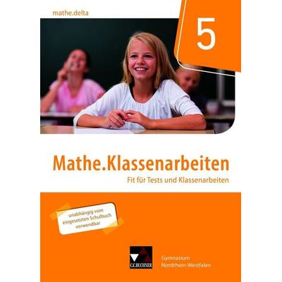 mathe.delta – Nordrhein-Westfalen / mathe.delta NRW Klassenarbeiten 5, Set von Sabine Castelli,Patricia Weixler,Simon Weixler, Buchner, C.C.,