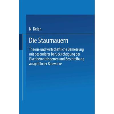 Die Staumauern, Taschenbuch von N. Kelen, Springer Berlin, 978-3-662-23955-1