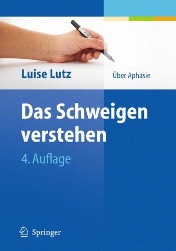Luise Lutz - Das Schweigen verstehen: Über Aphasie - Preis vom 30.09.2026 22:30:23 h