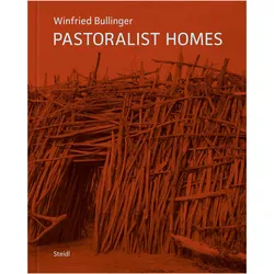 Pastoralist Homes, Fachbücher von Winfried Bullinger