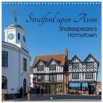 Stratford upon Avon - Shakespeare's Hometown (Wall Calendar 2027 12 × 12 Inch) CALVENDO 12 Month Wall Calendar
